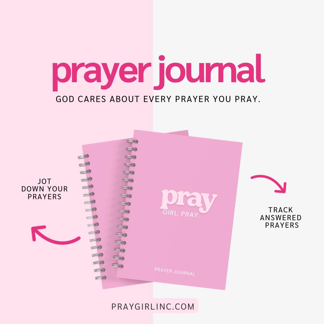 Pray, Girl Pray Prayer Journal